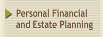 Personal Financial and Estate Planning